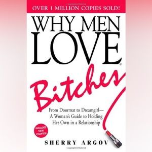 Why Men Love Bitches by Sherry Argov